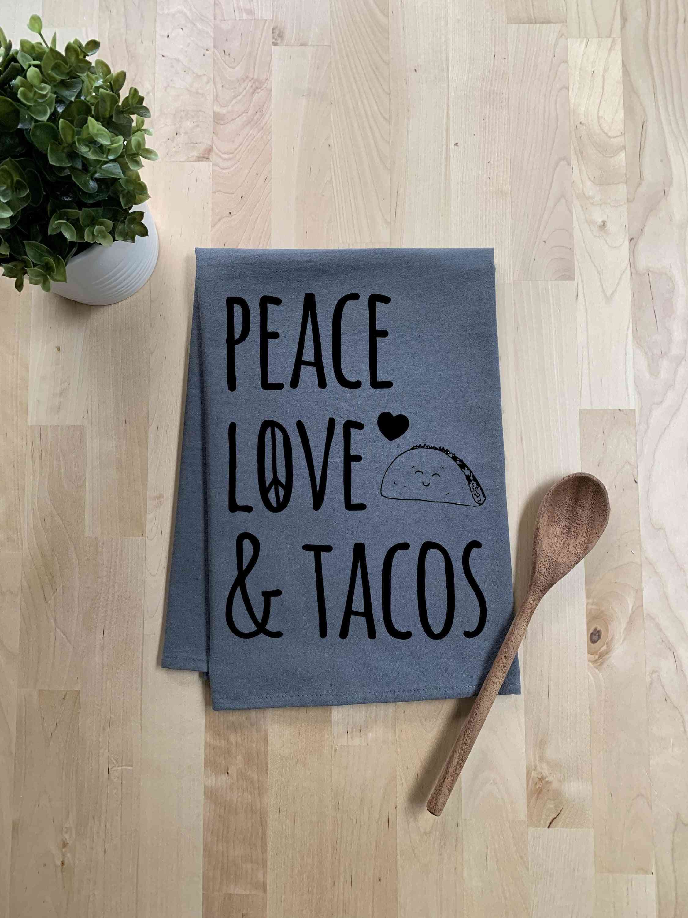 Peace, Love & Tacos Dish Towel