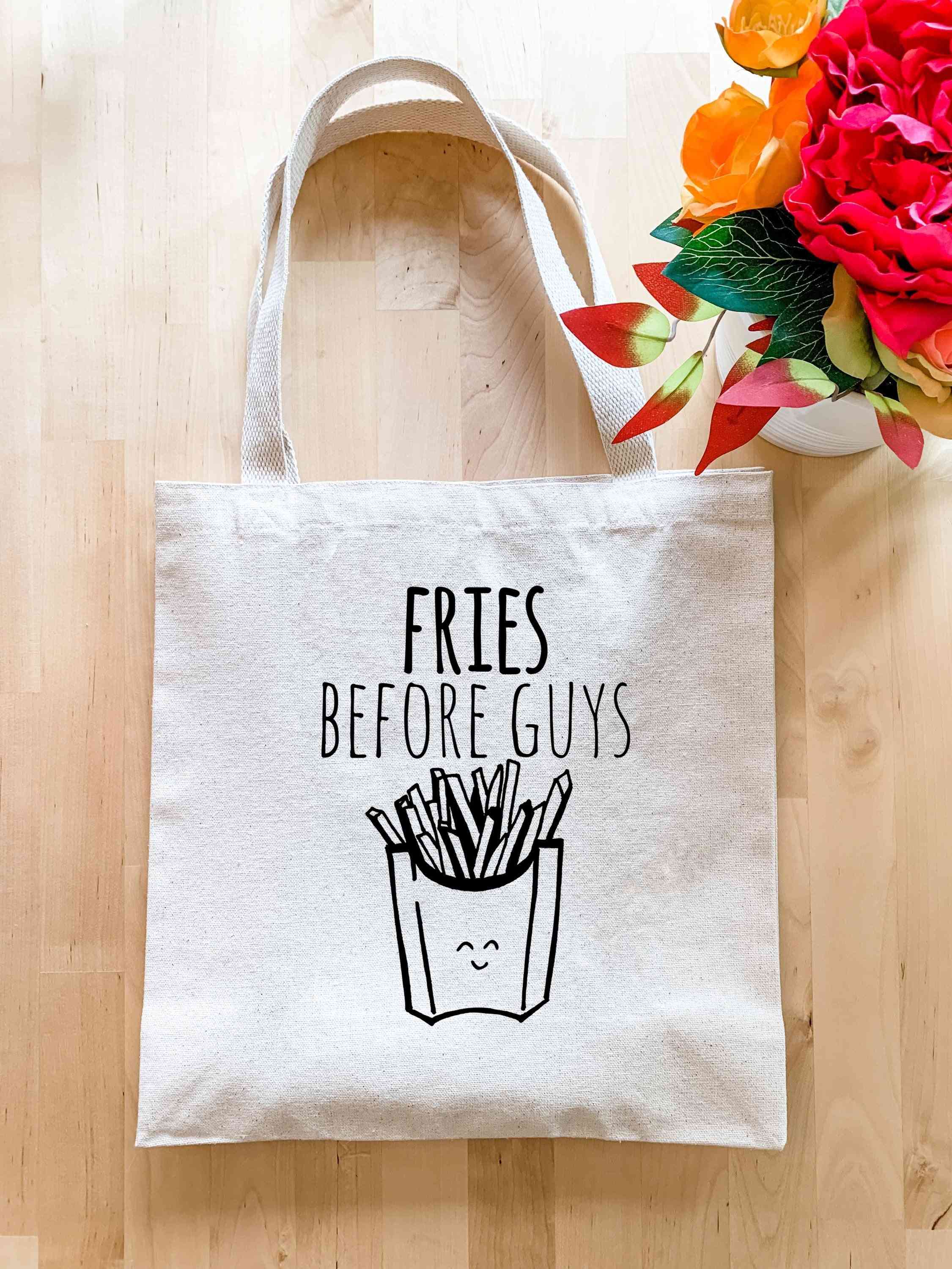 Fries Before Guys - Tote Bag