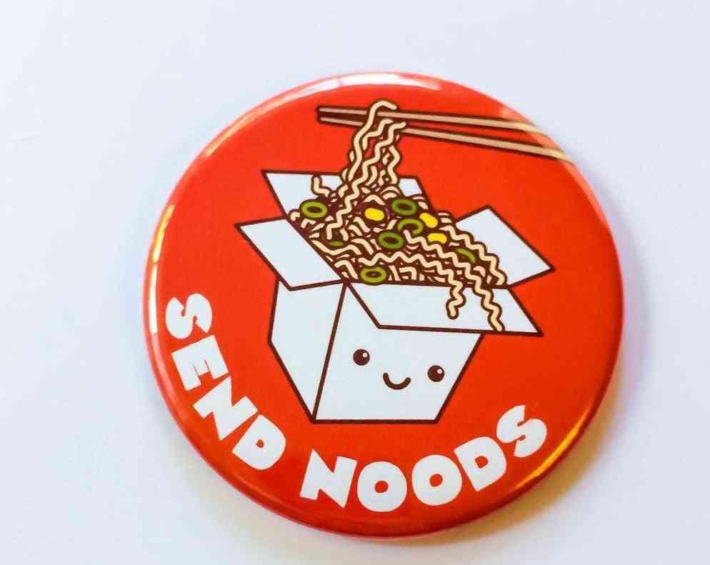 Send Noods - Cheeky Rude Button Magnet, Pin Or Pocket Mirror