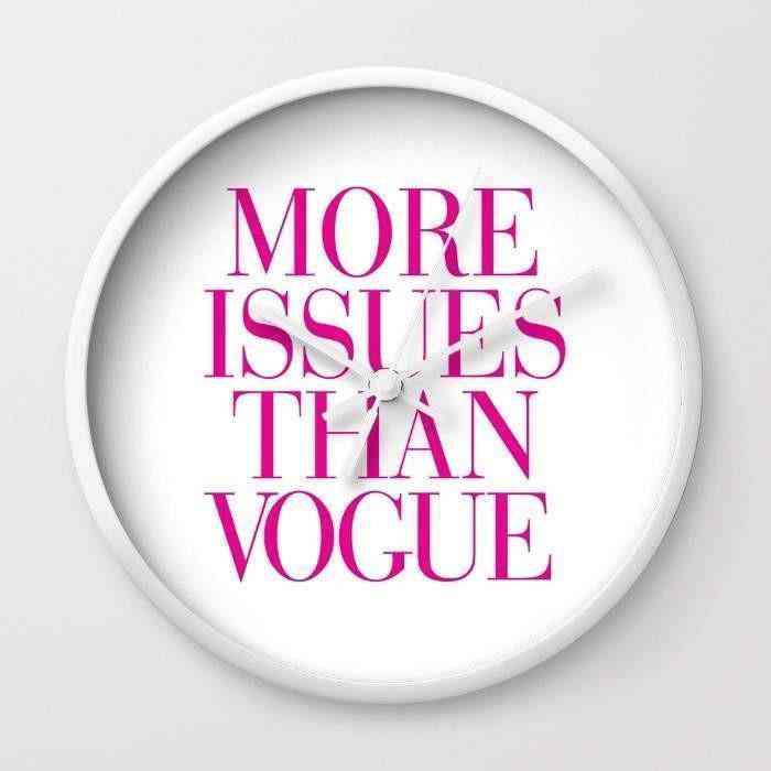 More Issues Than Vogue Wall Clock