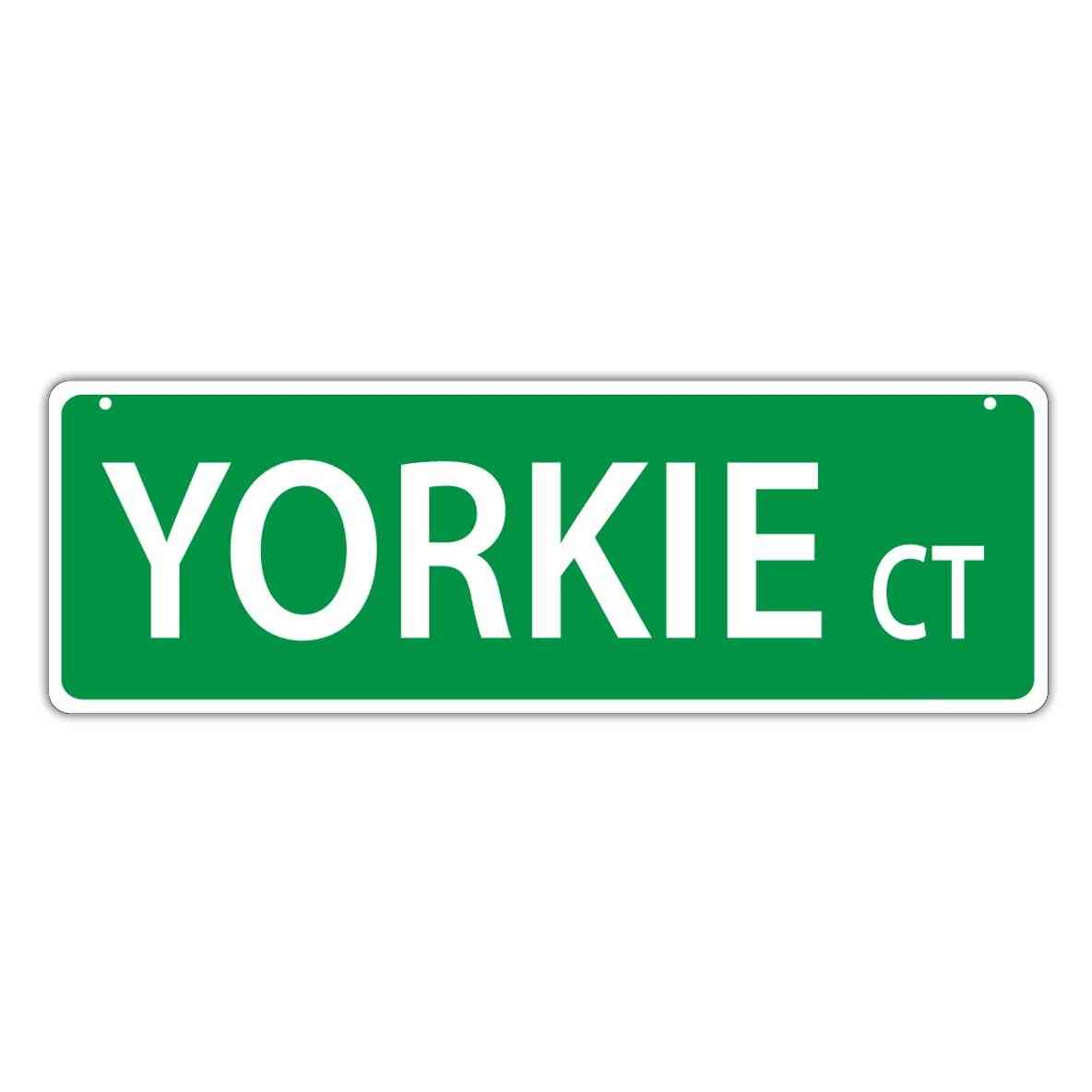 Street Sign - Yorkie Court (yorkshire Terrier)